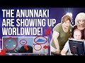 The Anunnaki are showing up worldwide! -