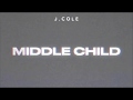 j  cole   middle child  official audio