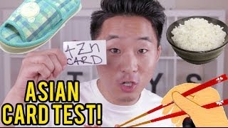 HOW TO GET YOUR ASIAN CARD! (Test Yourself!)