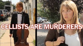 Cellists are Murderers