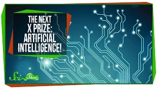 The Next X Prize: Artificial Intelligence!