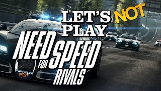 Let's not play Need for Speed: Rivals