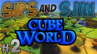 Cube World with Sips and Sjin #2 - Level Up!