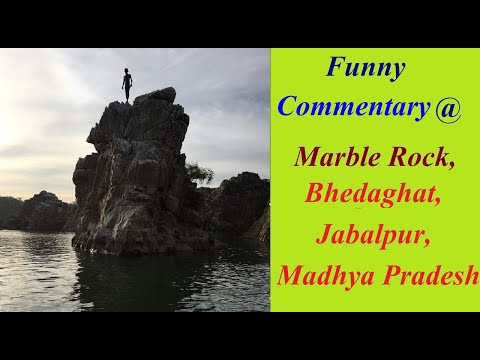 Marble Rock, Bhedaghat, Jabalpur, Madhya Pradesh | Boat Ride | Funny Video | Funny Commentary