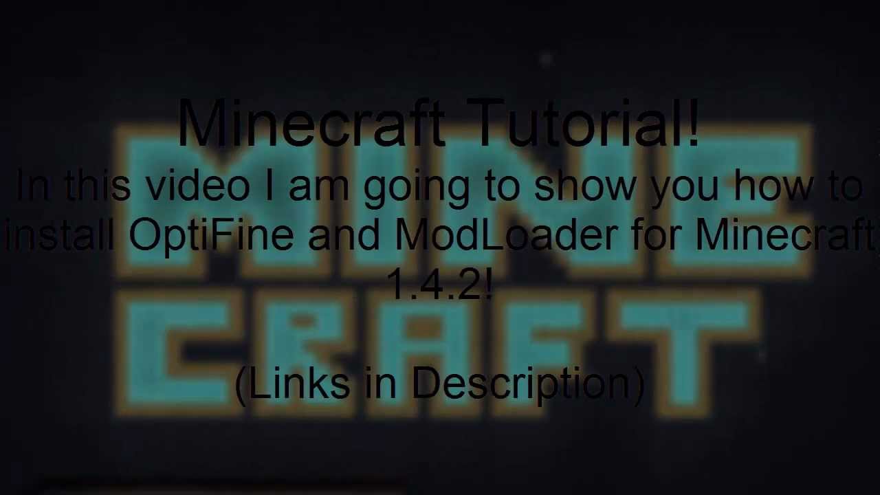 How to Install ModLoader and OptiFine for Minecraft 1.4.2! - YouTube