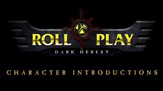 Warhammer 40k Dark Heresy RollPlay, an introduction