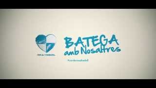 "Batega amb nosaltres" Spot Campanya CESabadell 2013 - 2014