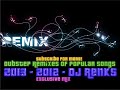 Dubstep Remixes of Popular Songs | 2013 - 2012 DJ Renks