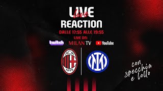 Live Reaction #MilanInter | Segui la partita con noi