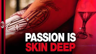 #MilanInter | A skin-deep passion