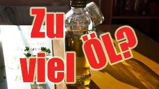 Olivenöl - Wie viel ist zu viel? (Gesunde Ernährung)