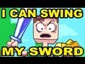 I CAN SWING MY SWORD!