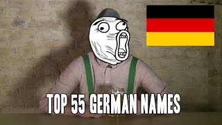 Top 55 German Names!