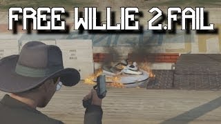 Free Willie 2.FAIL!  - Grand Theft Auto 5