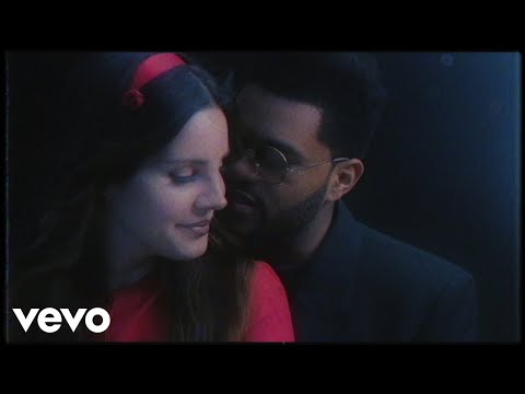 Lana Del Rey ft. The Weeknd - Lust For Life