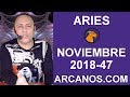 Video Horscopo Semanal ARIES  del 18 al 24 Noviembre 2018 (Semana 2018-47) (Lectura del Tarot)
