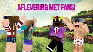 Minecraft Survival #132 - AFLEVERING MET FANS!