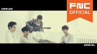 CNBLUE 5th Mini Album [Can't Stop] Love Is···TEASER