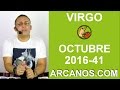 Video Horscopo Semanal VIRGO  del 2 al 8 Octubre 2016 (Semana 2016-41) (Lectura del Tarot)
