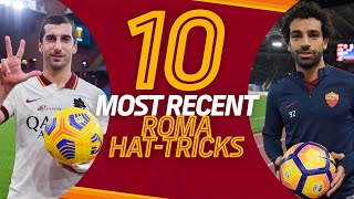 LAST 10 INCREDIBLE ROMA HAT-TRICKS ⚽️⚽️⚽️