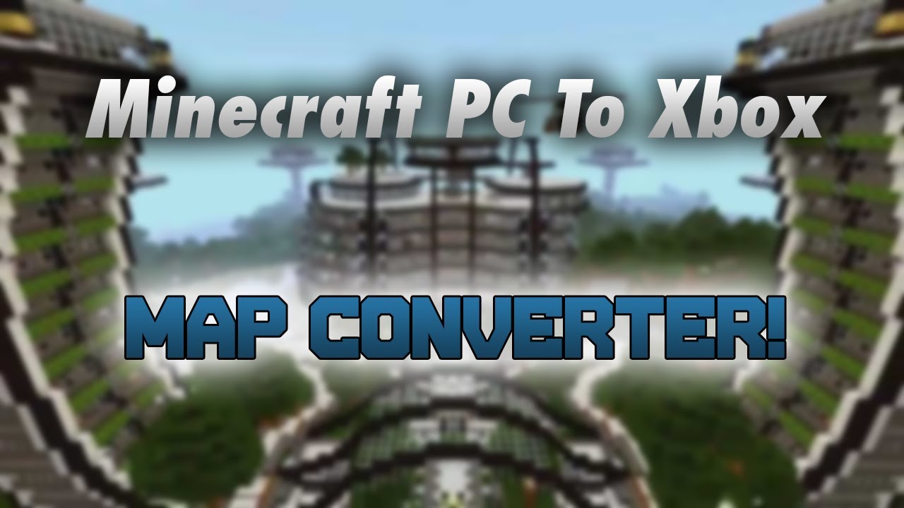 Minecraft: PC to XBOX Map Converter! - YouTube