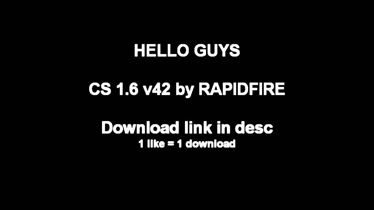 CS 1.6 v42 FULL by RAPIDFIRE - YouTube