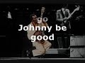 Chuck Berry - Johnny B Good Lyrics