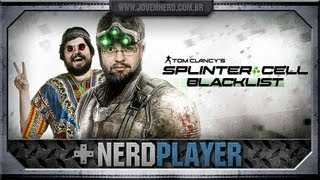 Splinter Cell: Blacklist - Sem permissão para matar | NerdPlayer 91