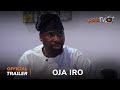 Oja Iro Yoruba Movie 2024 | Official Trailer | Showing Next On ApataTV+