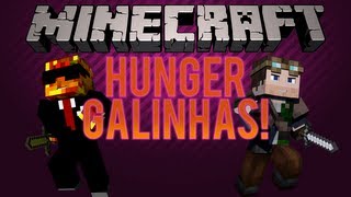 MINECRAFT - HUNGERGAMES - A SAGA DAS GALINHAS!!! #01!