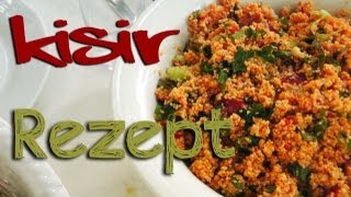 Kisir Rezept (mit Bulgur) - türkische Küche