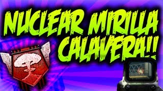 Nuclear Mirilla De Calavera!! - Black Ops 2