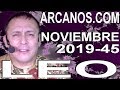 Video Horscopo Semanal LEO  del 3 al 9 Noviembre 2019 (Semana 2019-45) (Lectura del Tarot)