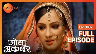 Jodha Akbar - Episode 182 - February 26, 2014 - Full Episode