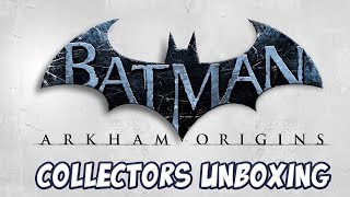 Batman: Arkham Origins - Collector's Unboxing