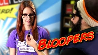 You Want to Put What Where..? - NERD BLOOPERS!