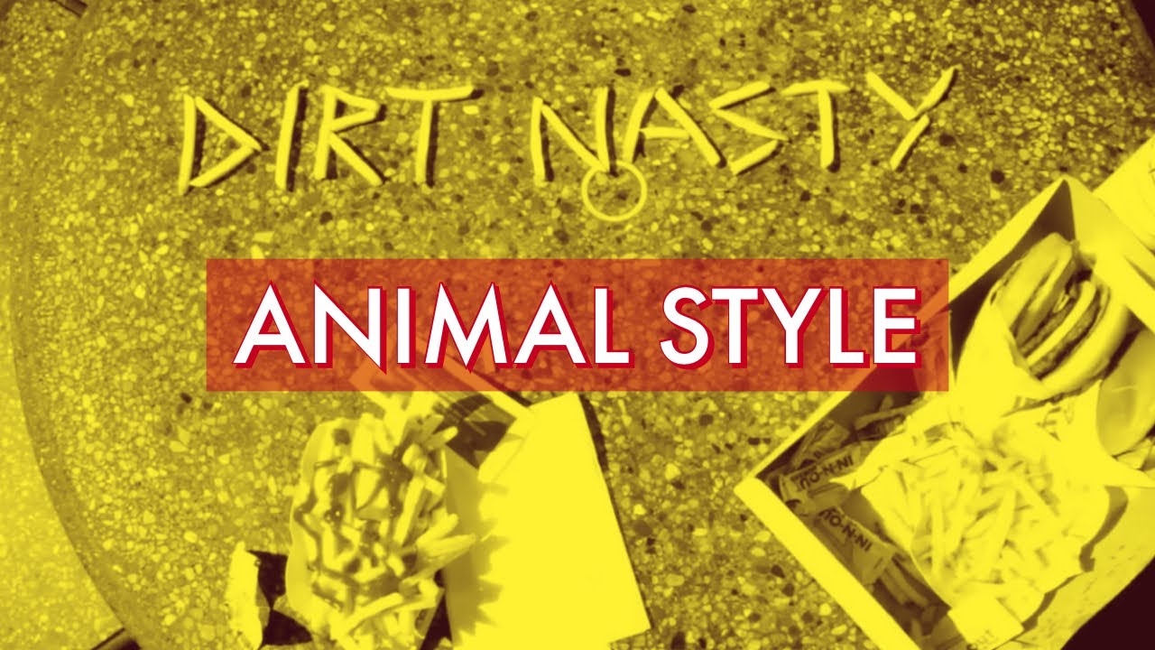 Animal Style - Dirt Nasty - Chain Swangaz 2013-07-23 20:25 Animal Style - Dirt Nasty - Chain Swangaz 2013-07-23 20:25