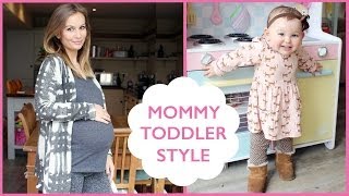 Mommy Toddler Style!