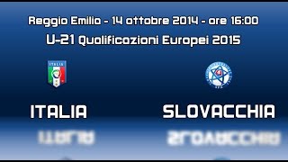 Promo Italia vs Slovacchia U21 - 14 ottobre 2014