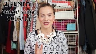 Radzka vlog TRENDY jesień/ zima 2013/14 r. :-)