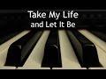 take my life and let it be  