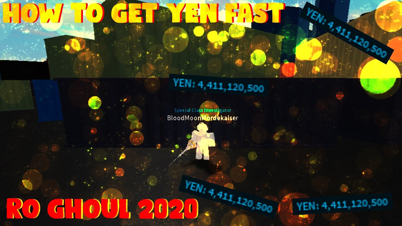 How To Get Yen Fast Ro Ghoul Ro Ghoul Secret Spots To
