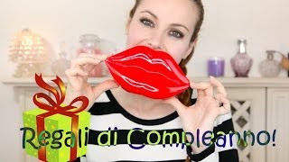 I miei regali di Compleanno! - Jadorelemakeup