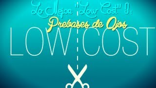 ✄ LO MEJOR "LOW COST" (3): Prebases de Ojos ✄