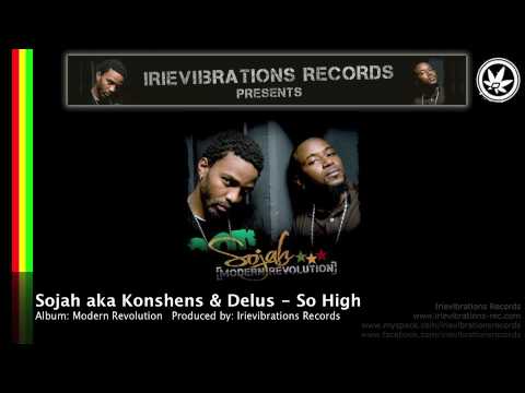 Sojah aka Delus & Konshens - So High (Modern Revolution) - YouTube