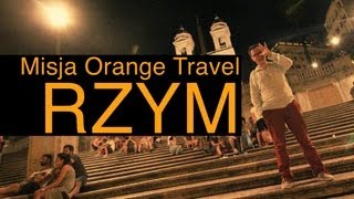 Ale głupi ci Rzymianie - Misja Orange Travel