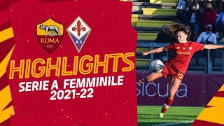CHE PERLA DI SERTURINI! | Roma 1 - 0 Fiorentina | Serie A Femminile Highlights 2021-22