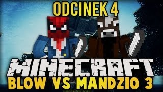 BLOW VS MANDZIO 3 - MOBGRINDER W ZMOWIE Z BLOWEM! - odc. 4 (SkyIslands)