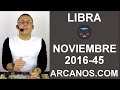 Video Horscopo Semanal LIBRA  del 30 Octubre al 5 Noviembre 2016 (Semana 2016-45) (Lectura del Tarot)
