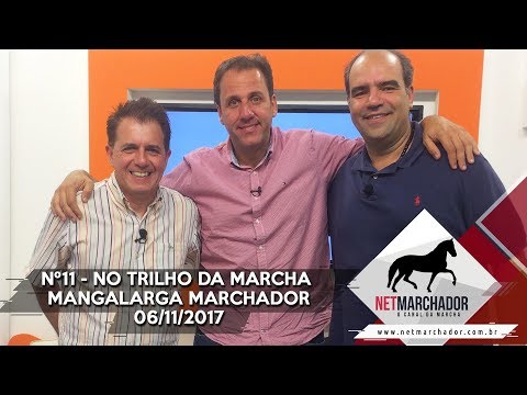 #11 - NO TRILHO DA MARCHA - COM DANIEL BORJA PRESIDENTE DA ABCCMM - 06/11/2017 - HD